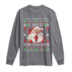 Funny Christmas Santa Long Sleeve Shirt Vintage Santa I Do It For The Ho's Ugly Christmas TS10 Charcoal Print Your Wear