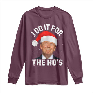 Funny Christmas Trump Long Sleeve Shirt Vintage Santa I Do It For The Ho's TS10 Maroon Print Your Wear