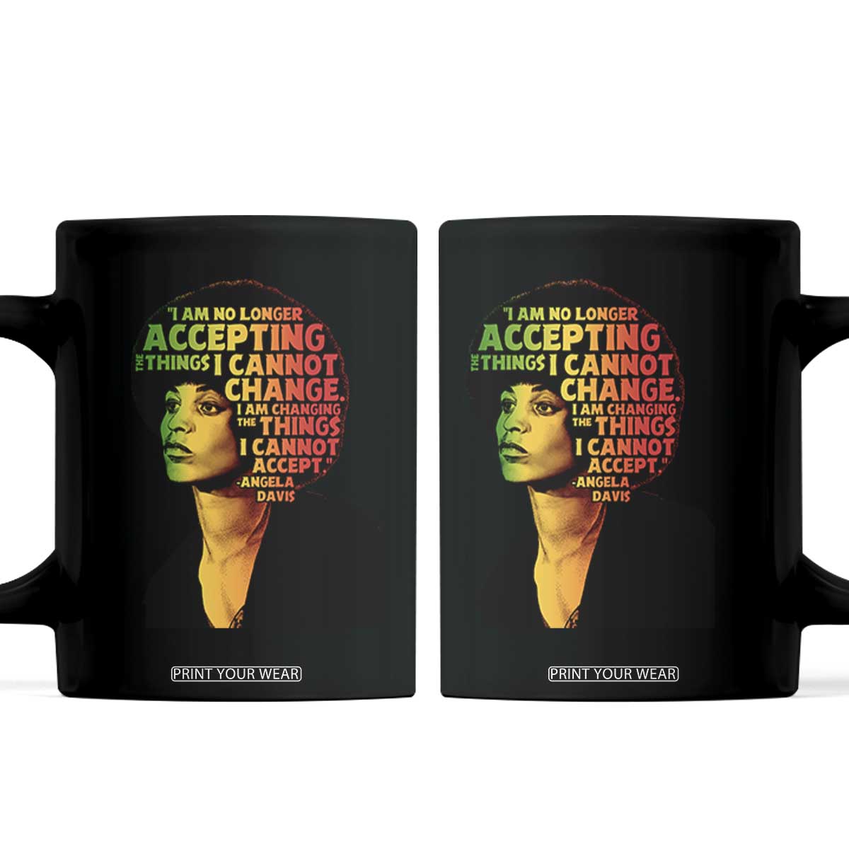 Angela Davis Inspirational Quote Coffee Mug Black History Month Afro Woman Activist TS10 Black Print Your Wear