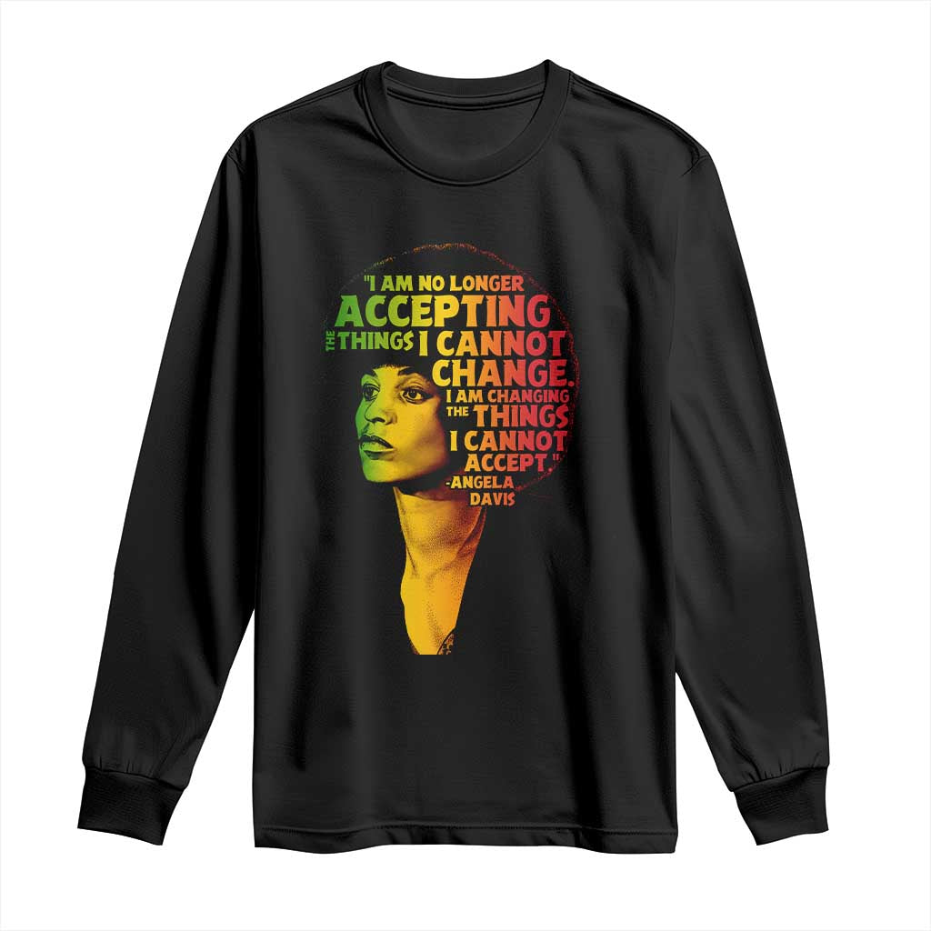 Angela Davis Inspirational Quote Long Sleeve Shirt Black History Month Afro Woman Activist TS10 Black Print Your Wear