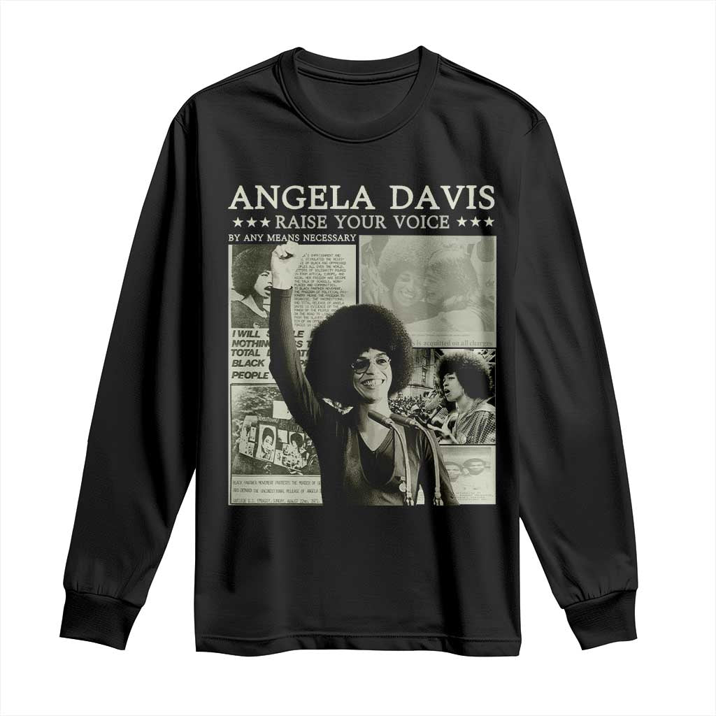 Black History Month Angela Davis Long Sleeve Shirt Raise Your Voice Feminist Human Rights TS10 Black Print Your Wear