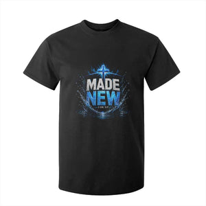 Christian Baptism T Shirt For Kid Made Water Bible Verse Baptized TS10 Black Print Your Wear