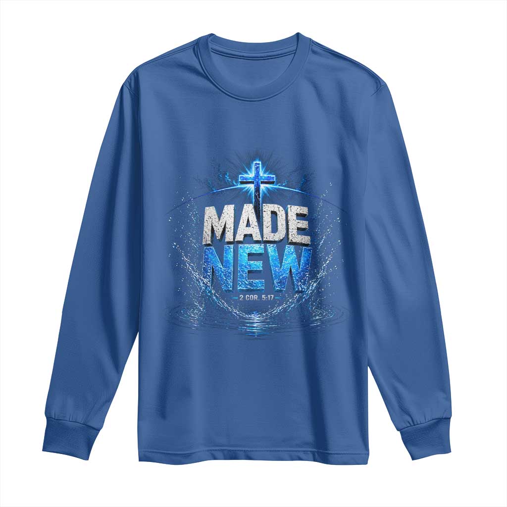 Christian Baptism Long Sleeve Shirt Made Water Bible Verse Baptized TS10 Royal Blue Print Your Wear