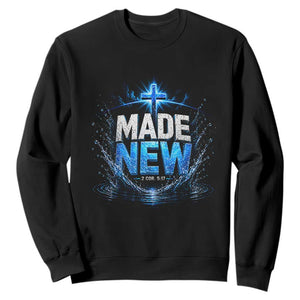 Christian Baptism Sweatshirt Made Water Bible Verse Baptized TS10 Black Print Your Wear
