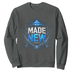 Christian Baptism Sweatshirt Made Water Bible Verse Baptized TS10 Dark Heather Print Your Wear