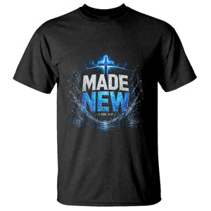 Christian Baptism T Shirt Made Water Bible Verse Baptized TS10 Black Print Your Wear