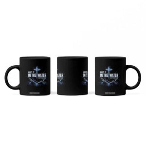Baptism Coffee Mug Left It In The Water Matthew 28 19 Christian Cross TS10 Print Your Wear
