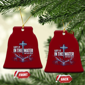 Baptism Ceramic Ornament Left It In The Water Matthew 28 19 Christian Cross TS10 Print Your Wear
