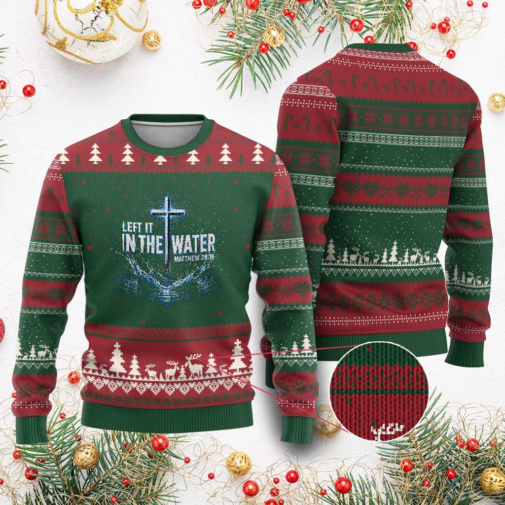 Baptism Ugly Christmas Sweater Left It In The Water Matthew 28 19 Christian Cross TS10 Red Green Print Your Wear