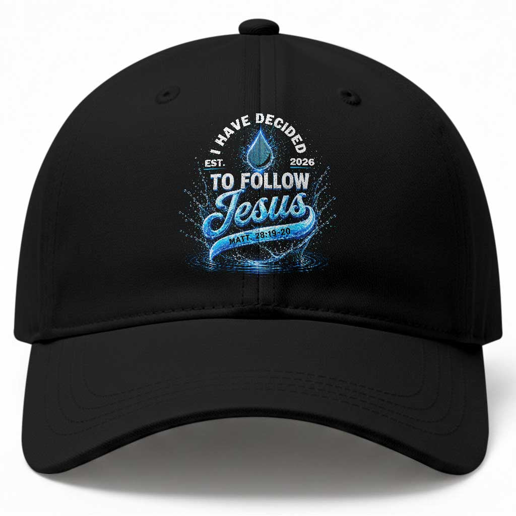 New Baptist Believer Baseball Cap Have Decided To Follow Jesus 2026 TS10 Print Your Wear