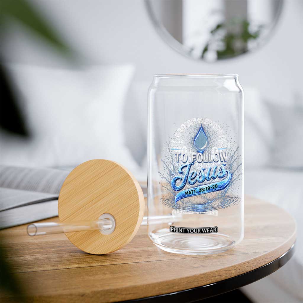 New Baptist Believer Glass Can Have Decided To Follow Jesus 2026 TS10 Print Your Wear