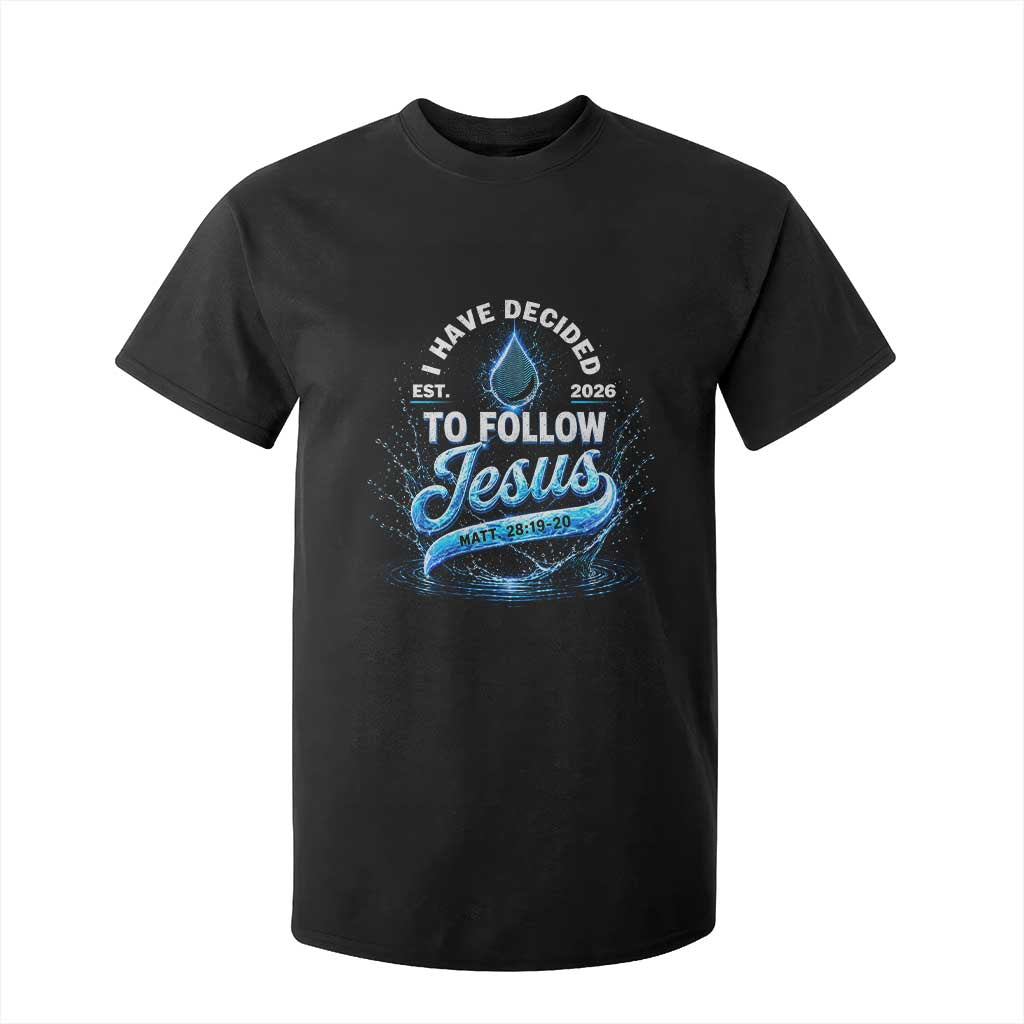 New Baptist Believer T Shirt For Kid Have Decided To Follow Jesus 2026 TS10 Black Print Your Wear