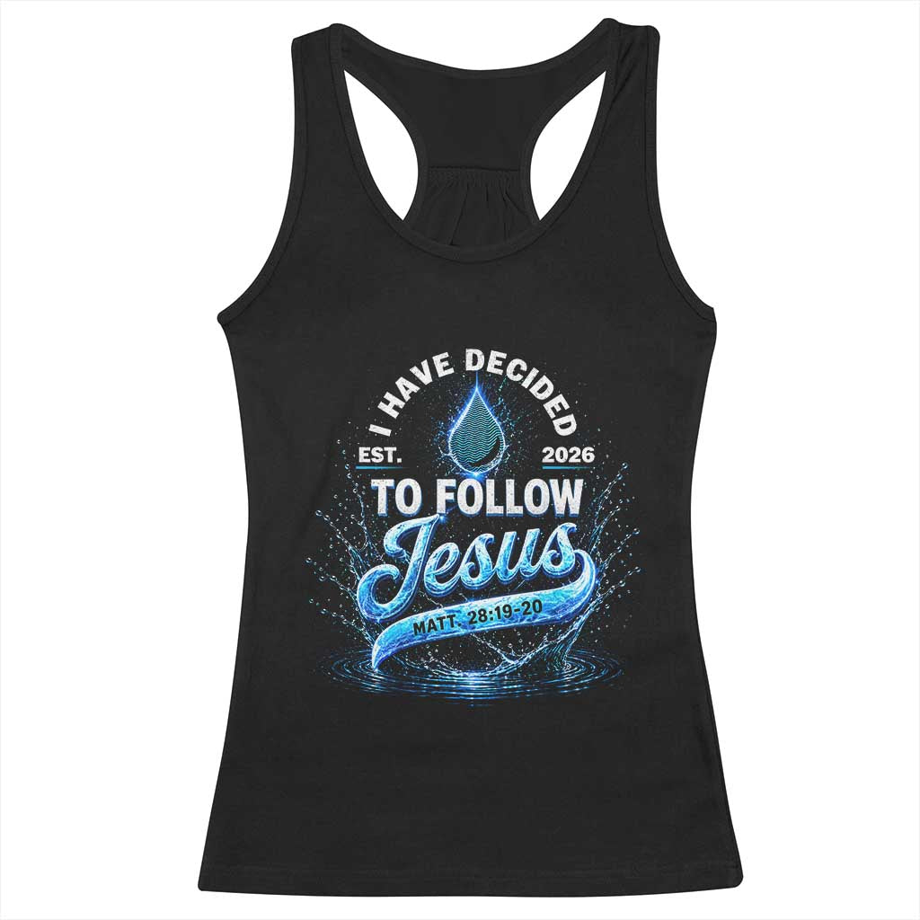New Baptist Believer Racerback Tank Top Have Decided To Follow Jesus 2026 TS10 Black Print Your Wear
