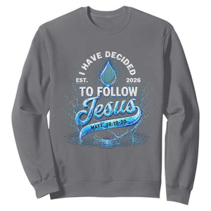 New Baptist Believer Sweatshirt Have Decided To Follow Jesus 2026 TS10 Charcoal Print Your Wear