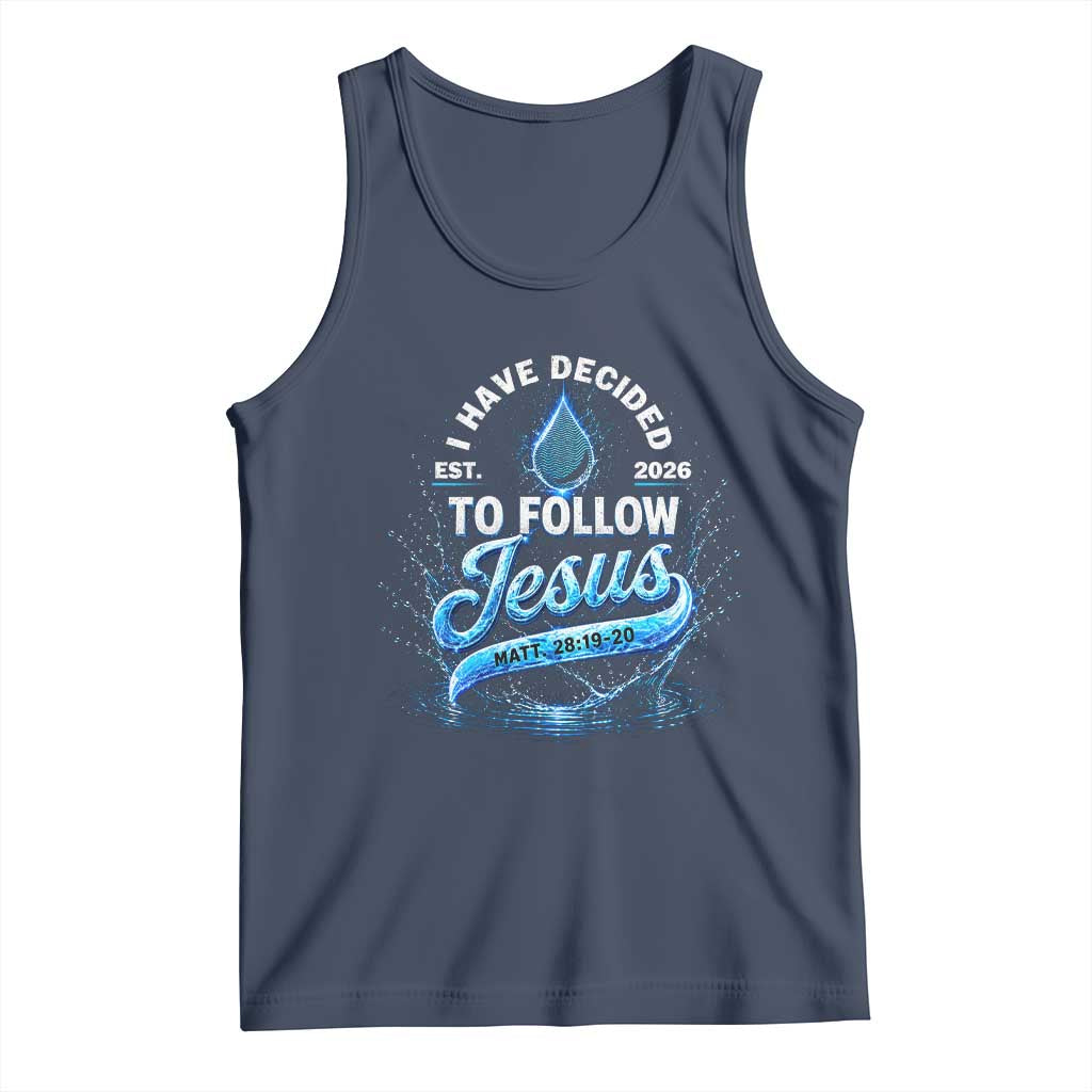 New Baptist Believer Tank Top Have Decided To Follow Jesus 2026 TS10 Navy Print Your Wear