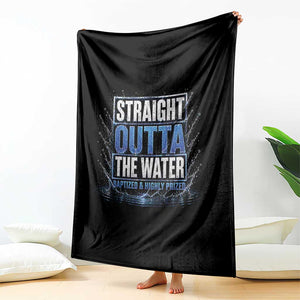 Baptism Throw Blanket Straight Outta Water Christian Baptized TS10 Print Your Wear