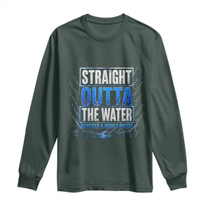 Baptism Long Sleeve Shirt Straight Outta Water Christian Baptized TS10 Dark Forest Green Print Your Wear