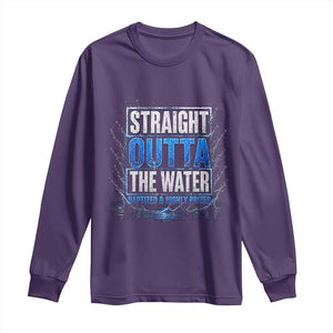 Baptism Long Sleeve Shirt Straight Outta Water Christian Baptized TS10 Purple Print Your Wear
