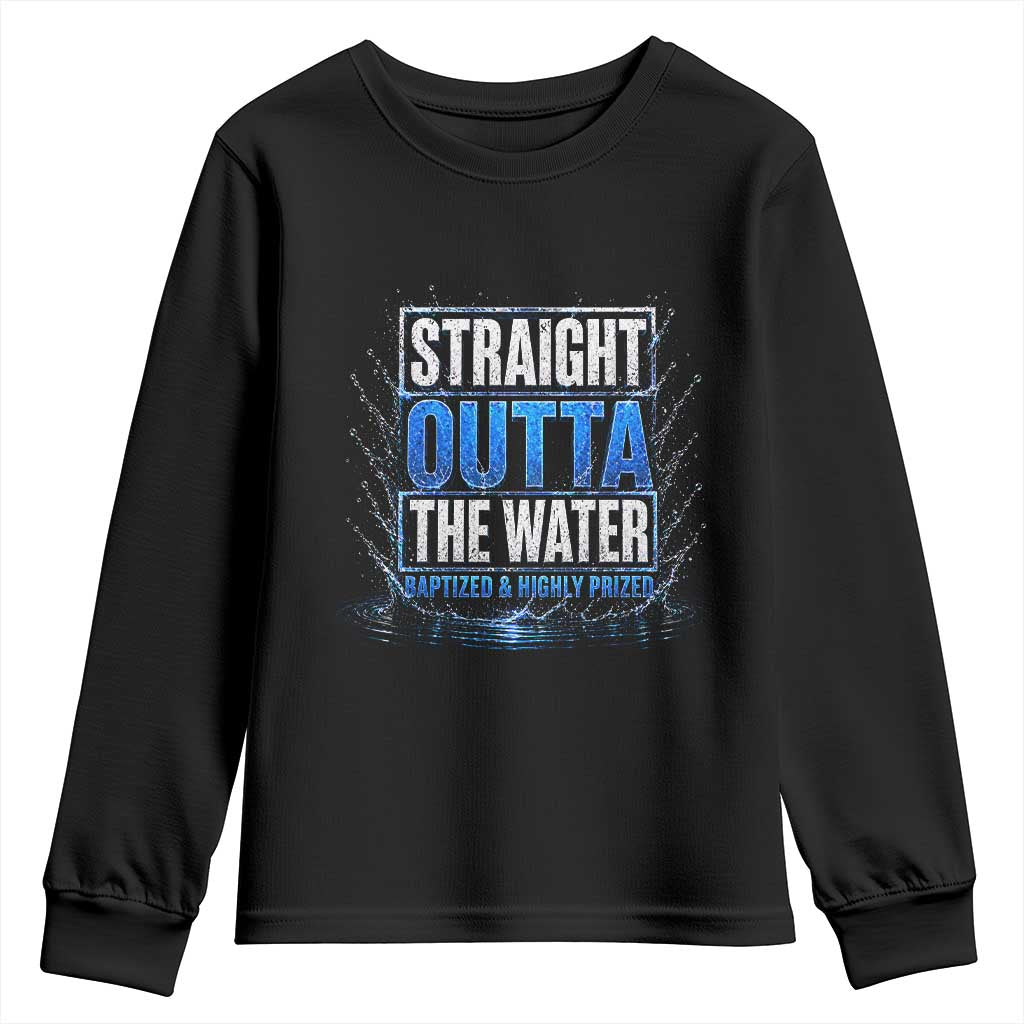 Baptism Youth Sweatshirt Straight Outta Water Christian Baptized TS10 Black Print Your Wear