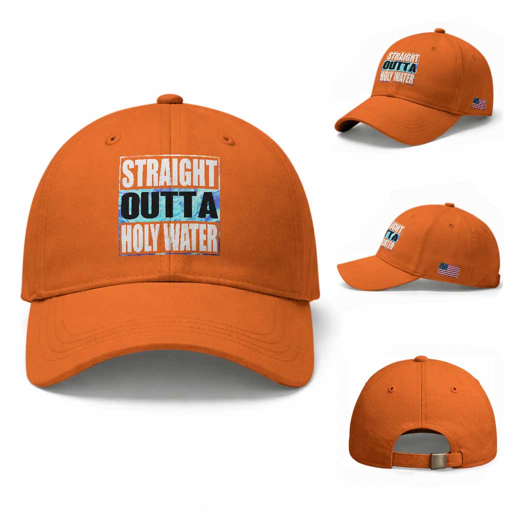 Straight Outta Holy Water Baseball Cap Baptismal Baptism Christening TS10 Baseball Cap Universal Fit Orange Print Your Wear