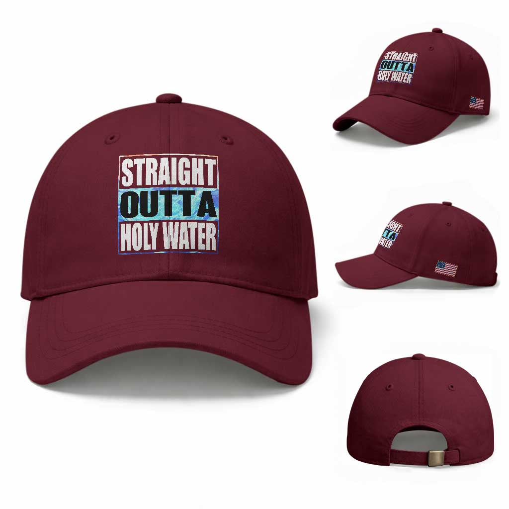 Straight Outta Holy Water Baseball Cap Baptismal Baptism Christening TS10 Baseball Cap Universal Fit Maroon Print Your Wear