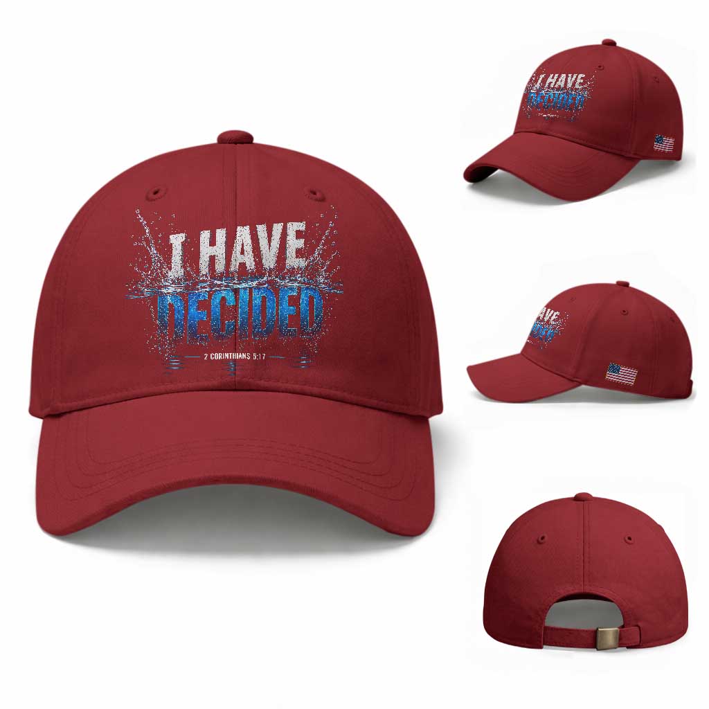 Christian Baptism Baseball Cap New Believer Water Immersion Baptized I Have Decided TS10 Baseball Cap Universal Fit Cherry Red Print Your Wear