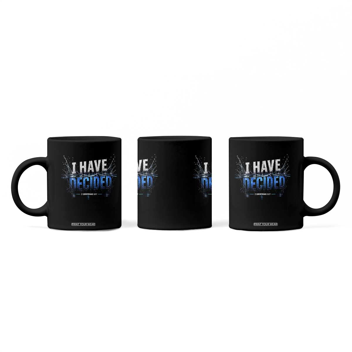Christian Baptism Coffee Mug New Believer Water Immersion Baptized I Have Decided TS10 Print Your Wear