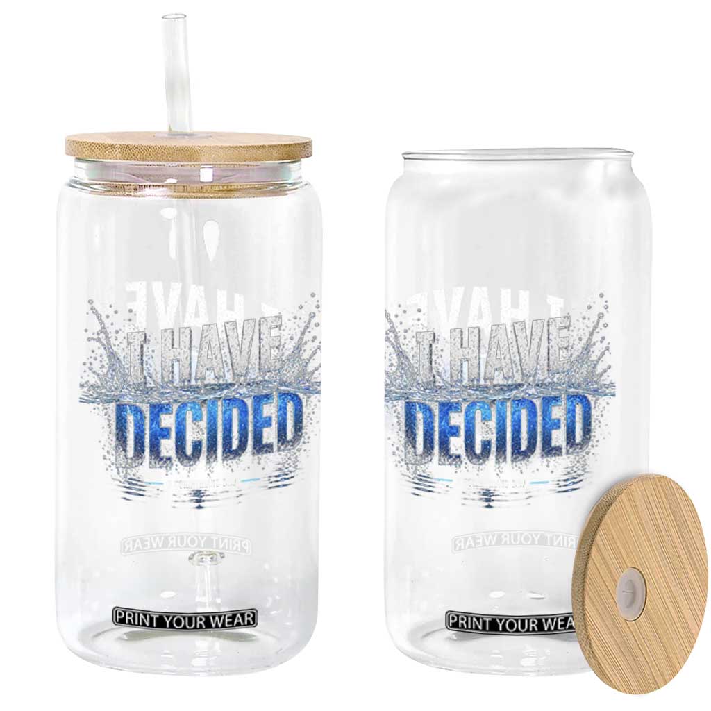 Christian Baptism Glass Can New Believer Water Immersion Baptized I Have Decided TS10 Print Your Wear