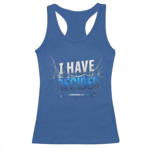Christian Baptism Racerback Tank Top New Believer Water Immersion Baptized I Have Decided TS10 Royal Blue Print Your Wear