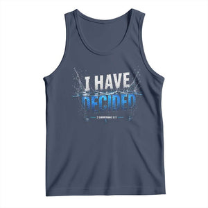 Christian Baptism Tank Top New Believer Water Immersion Baptized I Have Decided TS10 Navy Print Your Wear
