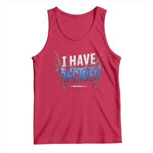 Christian Baptism Tank Top New Believer Water Immersion Baptized I Have Decided TS10 Red Print Your Wear