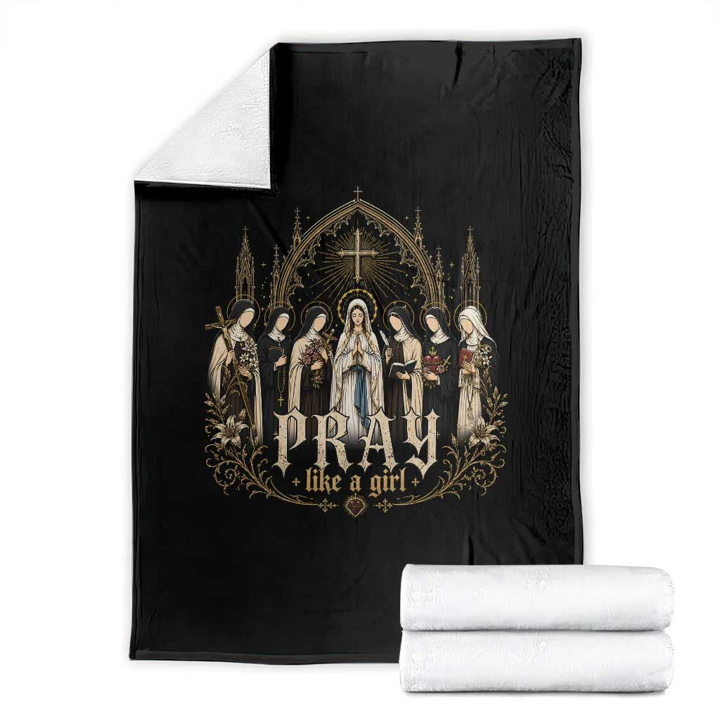 Catholic Saint Throw Blanket Pray Like A Girl Vintage Christian Faith Inspired TS10 Black Print Your Wear
