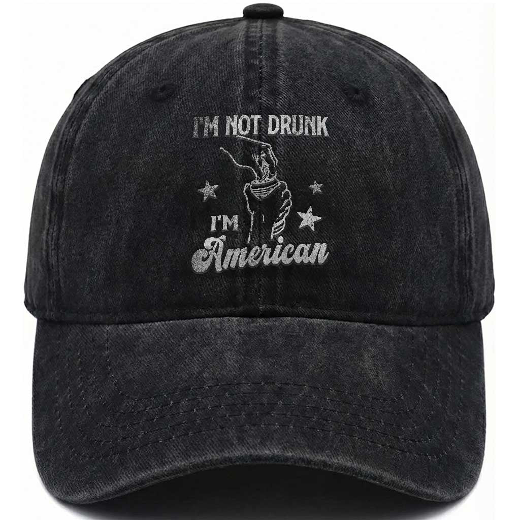 Funny 4th of July Drinking Washed Cotton Baseball Cap Not Drunk I am American TS10 Washed Cap Universal Fit Black Print Your Wear