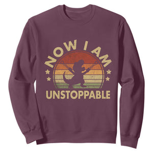 Retro Now I Am Unstoppable Sweatshirt Funny Dinosaur Dino Gifts Vintage TS10 Maroon Print Your Wear