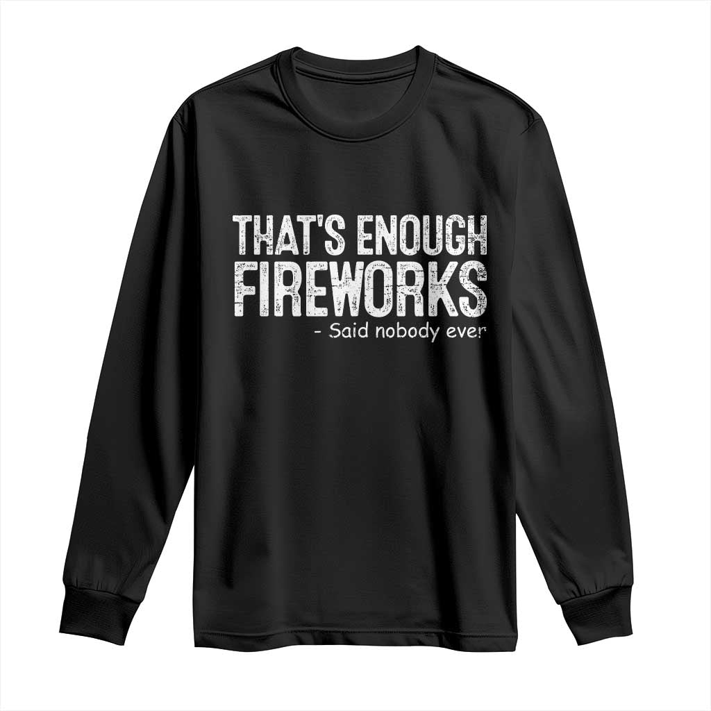 Funny Fireworks Long Sleeve Shirt 4th Of July TS10 Black Print Your Wear