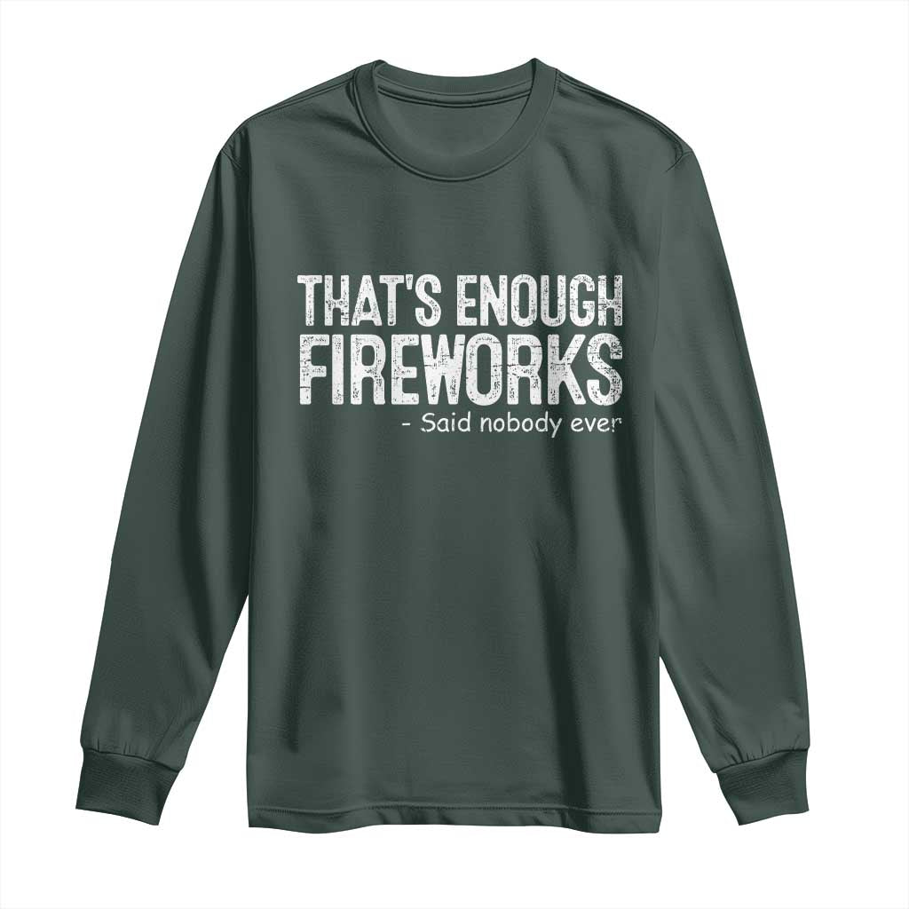 Funny Fireworks Long Sleeve Shirt 4th Of July TS10 Dark Forest Green Print Your Wear