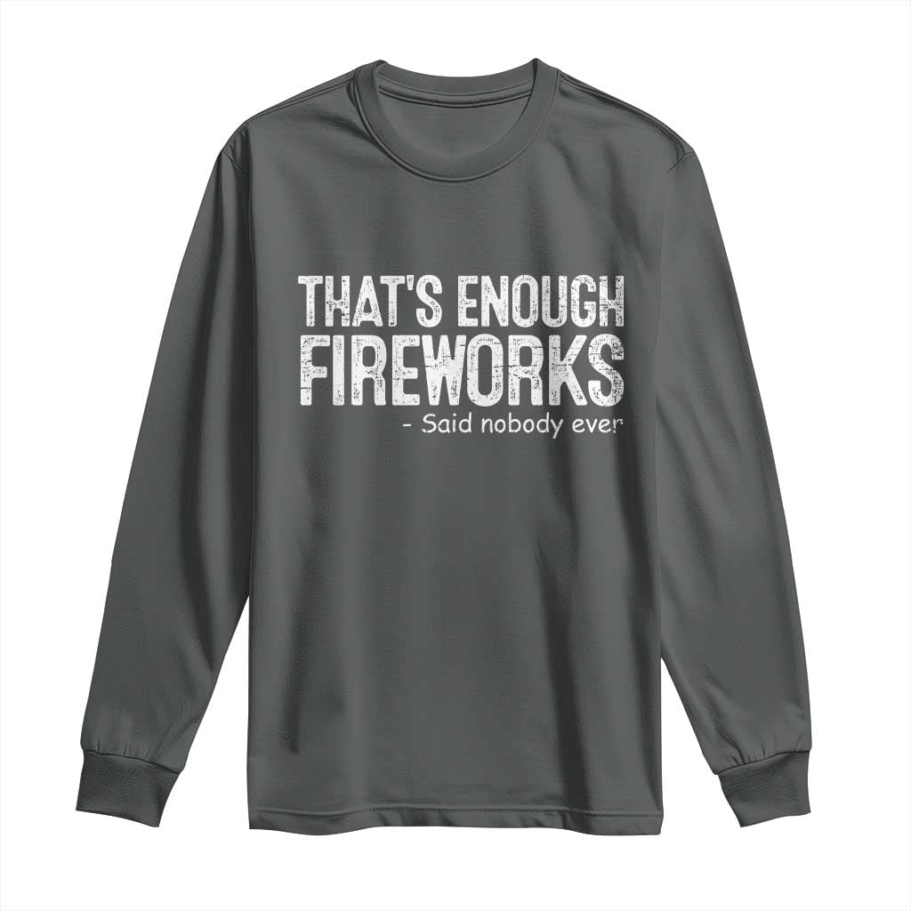 Funny Fireworks Long Sleeve Shirt 4th Of July TS10 Dark Heather Print Your Wear
