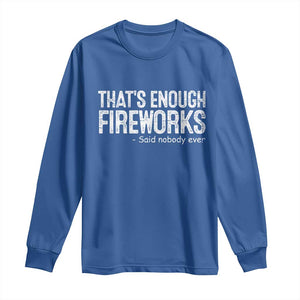 Funny Fireworks Long Sleeve Shirt 4th Of July TS10 Royal Blue Print Your Wear