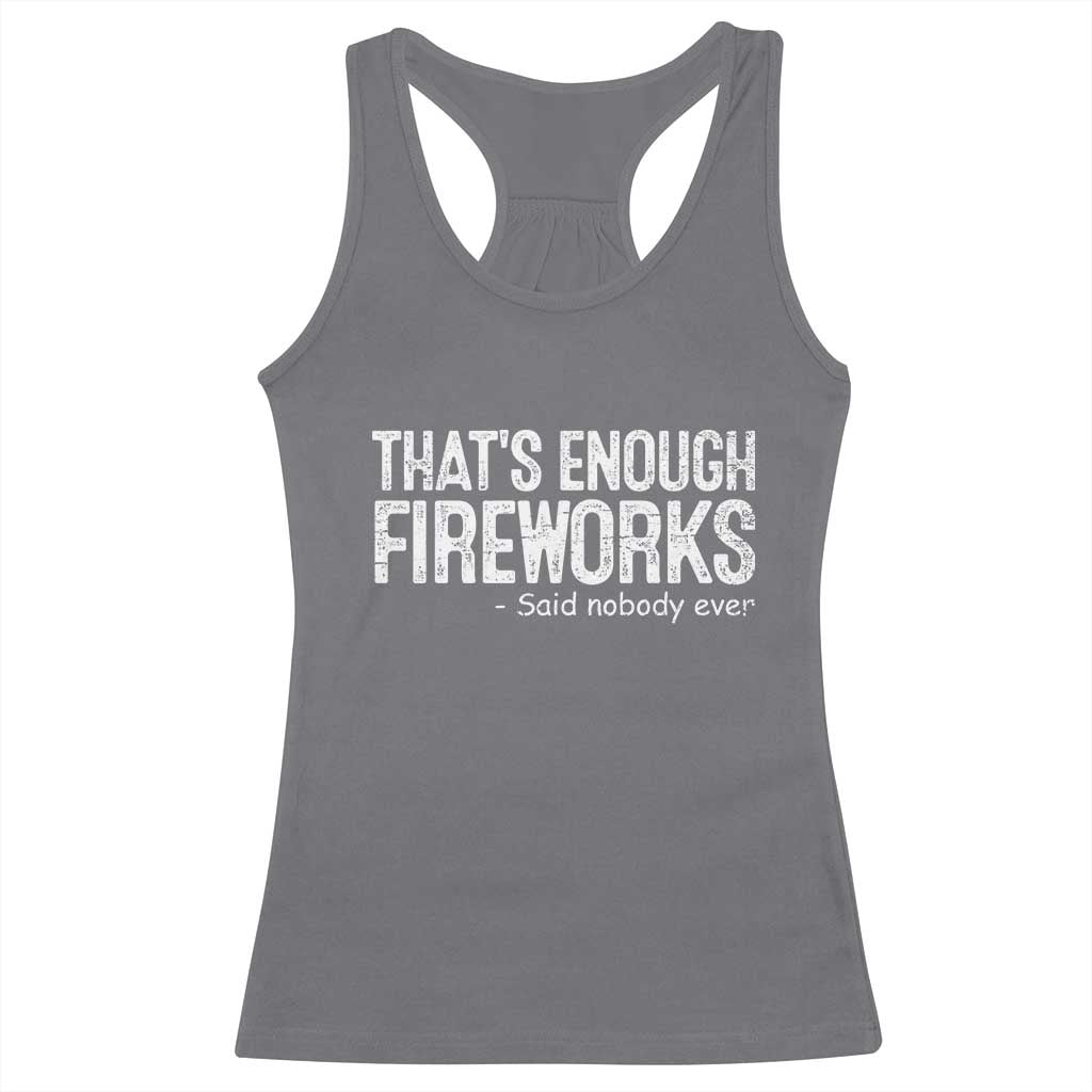 Funny Fireworks Racerback Tank Top 4th Of July TS10 Charcoal Print Your Wear