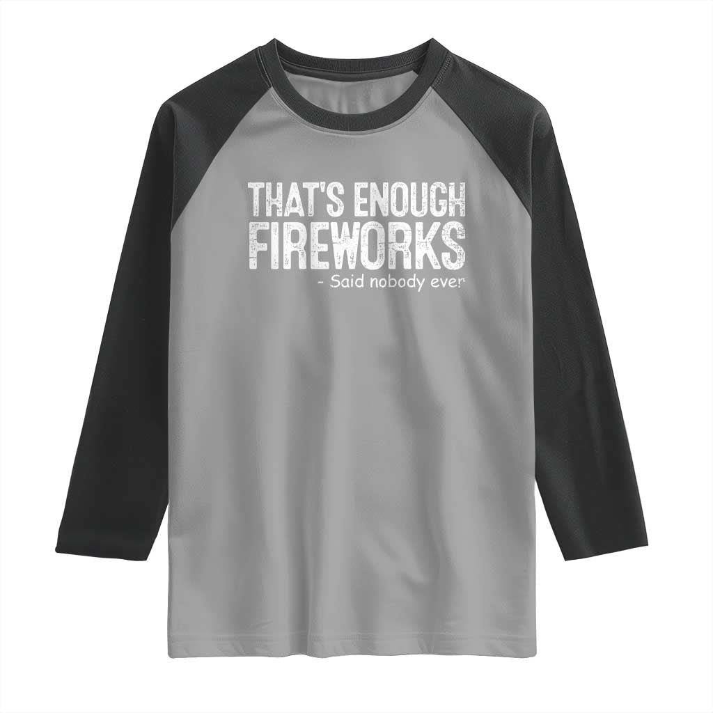 Funny Fireworks Raglan Shirt 4th Of July TS10 Sport Gray Black Print Your Wear