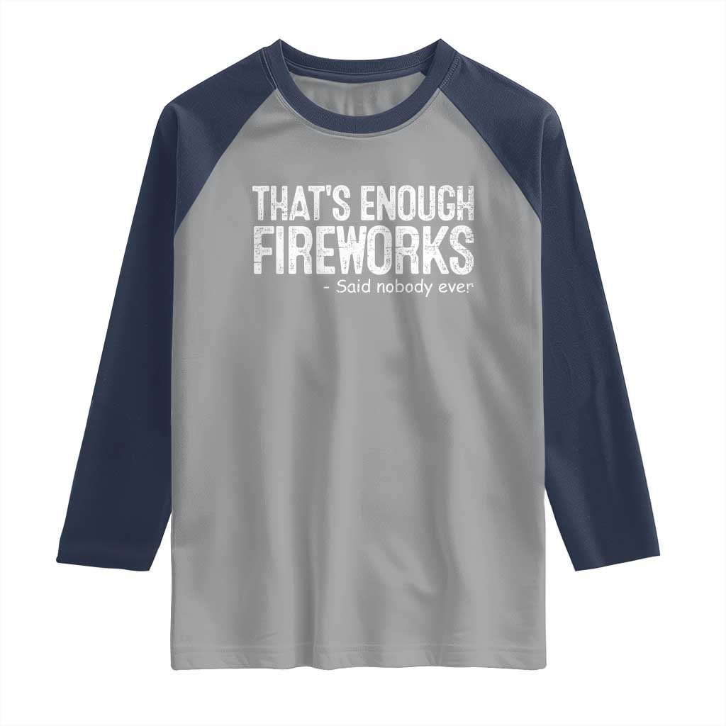 Funny Fireworks Raglan Shirt 4th Of July TS10 Sport Gray Navy Print Your Wear