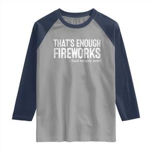 Funny Fireworks Raglan Shirt 4th Of July TS10 Sport Gray Navy Print Your Wear