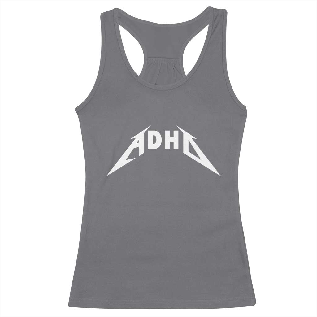 ADHD Racerback Tank Top Funny Heavy Metal Rock Music Design Meme TS10 Charcoal Print Your Wear