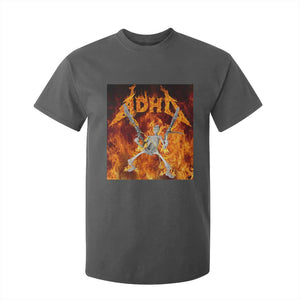 Funny Skeleton ADHD T Shirt For Kid Meme Flames Neurodivergent Gen Z TS10 Dark Heather Print Your Wear