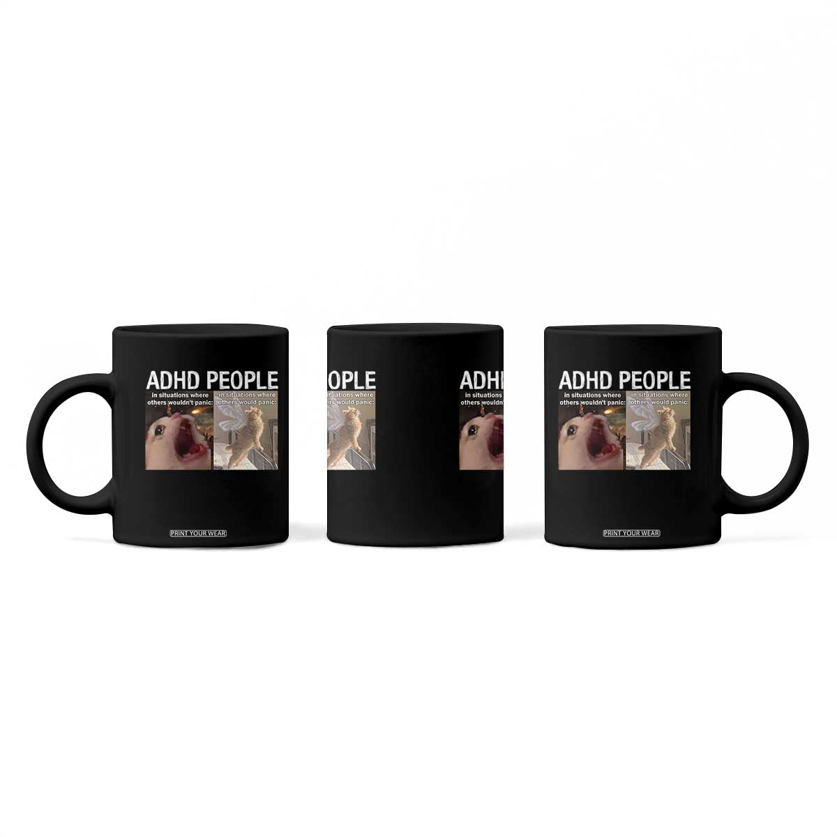 ADHD Cat Meme Coffee Mug Funny Panic Cat Mental Health Awareness TS10 Print Your Wear
