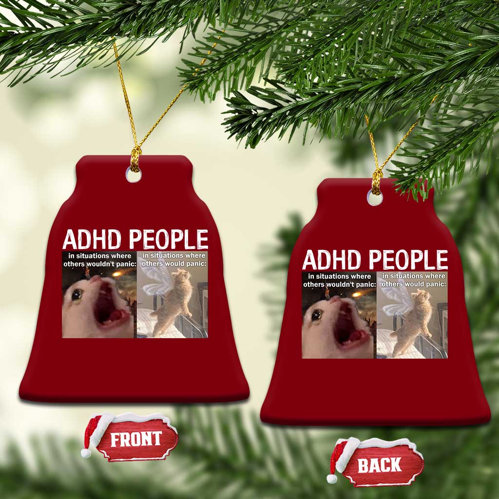 ADHD Cat Meme Ceramic Ornament Funny Panic Cat Mental Health Awareness TS10 Print Your Wear