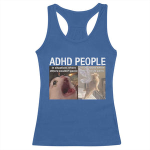 ADHD Cat Meme Racerback Tank Top Funny Panic Cat Mental Health Awareness TS10 Royal Blue Print Your Wear