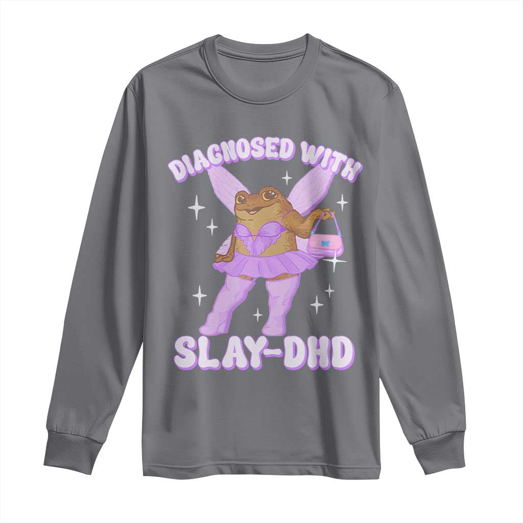 ADHD Meme Long Sleeve Shirt Funny Slay DHD Frog Neurodivergent TS10 Charcoal Print Your Wear