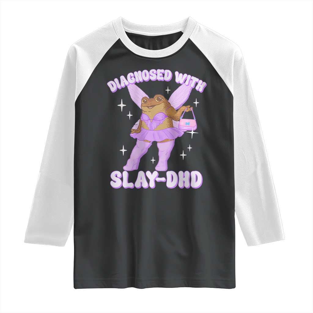 ADHD Meme Raglan Shirt Funny Slay DHD Frog Neurodivergent TS10 Black White Print Your Wear