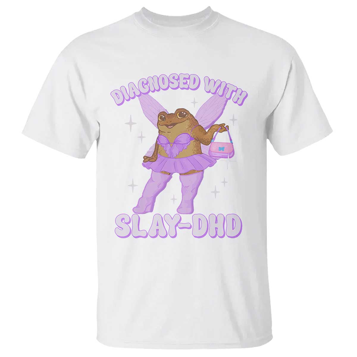 ADHD Meme T Shirt Funny Slay DHD Frog Neurodivergent TS10 White Print Your Wear